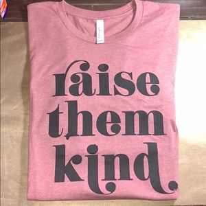 Raise Them Kind Mauve T-shirt